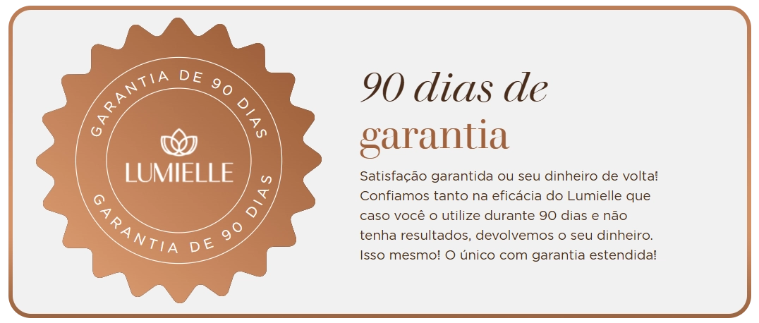 Garantia de 90 dias Lumielle